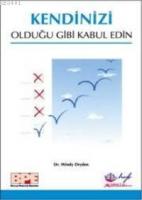 Kendinizi Olduğu Gibi Kabul Edin