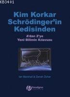 Kim Korkar Schödinger'in Kedisinden'