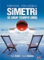 Kimyasal Yaklaşımla Simetri ve Grup Teoriye Giriş