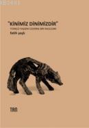 Kinimiz Dinimizdir