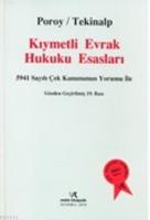 Kıymetli Evrak Hukuku Esasları & 5941 Sayılı Çek Kanununun Yorumu İle