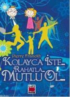 Kolayca İste Rahatla Mutlu Ol (Ciltli, Cep Boy)