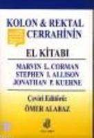 Kolon ve Rektal Cerrahinin El Kitabı