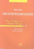 Konu Alanı Ders Kitabı İnceleme Kılavuzu Din Kültürü ve Ahlak Bilgisi (4-8)