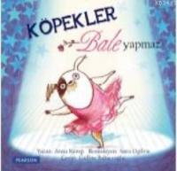 Köpekler Bale Yapmaz