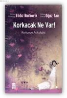 Korkacak Ne Var