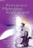 Koruyucu Meleğiniz Konuşuyor