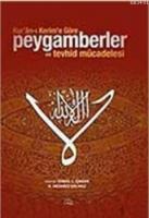 Kur'an- ı Kerim'e Göre Peygamberler ve Tevhid Mücadelesi