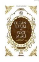 Kur'an-ı Kerim ve Yüce Meali