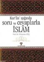 Kuran Işığında Soru ve Cevaplarla İslam 1