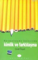 Küreselleşme Sürecinde Kimlik ve Farklılaşma