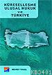 Küreselleşme Ulusal Hukuk ve Türkiye