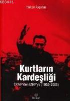 Kurtların Kardeşliği Ckmp'den Mhp'ye (1965-2005)
