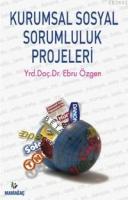 Kurumsal Sosyal Sorumluluk Projeleri