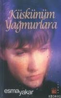 Küskünüm Yağmurlara
