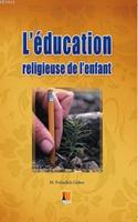 L'education Religiuse de L'enfant
