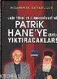 Laik Türkiye Cumhuriyeti´ni Patrikhane´ye (mi) Yıktıracaklar!