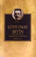 Lütfi Fikri Bey'in Siyasi Mücadelesi Yahut Tek Başına Muhalefet