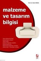 Malzeme ve Tasarım Bilgisi