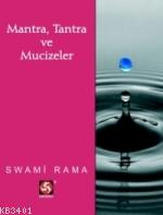 Mantra, Tantra ve Mucizeler
