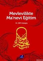 Mevlevilikte Manevi Eğitim