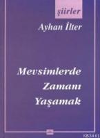 Mevsimlerde Zamanı Yaşamak