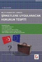 Milletlerarası Özel Hukukta Şirketlere Uygulanacak Hukukun Tespiti