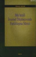 Mu'tezilî İmamet Düşüncesinde Farklılaşma Süreci