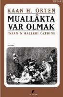 Muallâkta Var Olmak