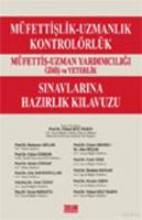 Müfettişlik-Uzmanlık-Kontrolörlük Müfettiş-Uzman Yardımcılığı