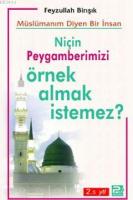 Müslümanım Diyen Bir İnsan Niçin Namaz Kılmak İstemez
