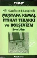 Mustafa Kemal İttihat Terakki ve Bolşevizm
