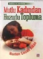 Mutlu Kadından Huzurlu Topluma