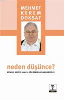Neden Düşünce? Bilimsel Bilgi ve Sanata Dair Ezber Bozan Egzersizler