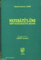 Nefahatü'l-üns Min Hadarati'l Kuds (Ciltli)