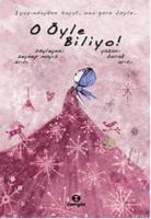 O Öyle Biliyo!