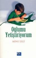 Oğlumu Yetiştiriyorum