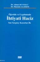 Öğretide ve Uygulamada İhtiyati Haciz