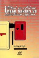Okul ve Ailede İnsan Hakları ve Demokrasi Eğitimi