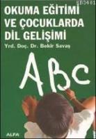 Okuma Eğitimi ve Çocuklarda Dil Gelişimi