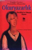 Okuryazarlık - Sözcükleri ve Dünyayı Okuma