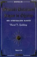 Ölümsüz Üstatların Yaşam ve Öğretisi 1