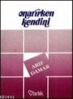 Onarırken Kendini