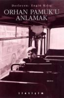 Orhan Pamuk'u Okumak