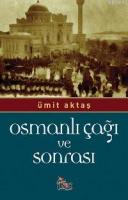 Osmanlı Çağı ve Sonrası