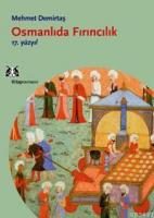 Osmanlıda Fırıncılık - 17.yüzyıl