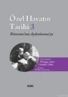 Özel Hayatın Tarihi 3