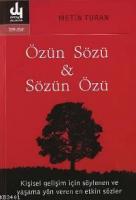 Özün Sözü, Sözün Özü