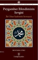 Peygamber Efendimizin Sevgisi
