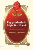 Peygamberimiz Böyle Dua Ederdi